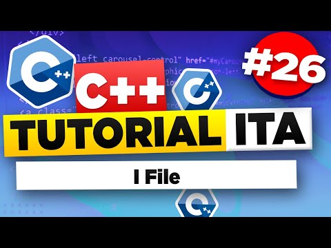 C++ Tutorial For Beginners #26 ITA Files