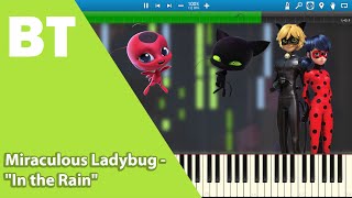 Miraculous Ladybug - &quot;In the Rain&quot; (Piano Cover) + Sheets