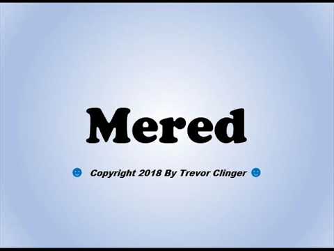 How To Pronounce Mered