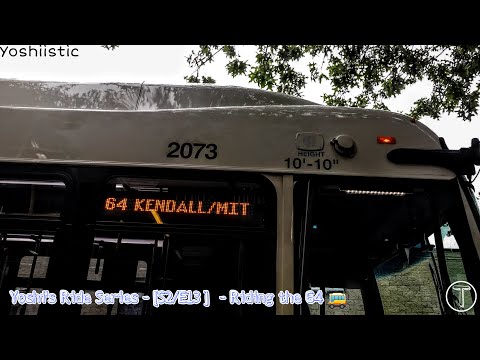 The Revision! | Yoshi's Ride Series {S2-E13} - Riding the 64 🚌 - {MBTA}