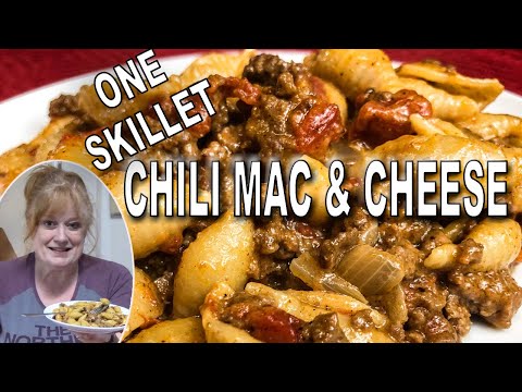 ONE SKILLET CHILI MAC & CHEESE RECIPE | How to make Chili Mac & Cheese in 30 minutes