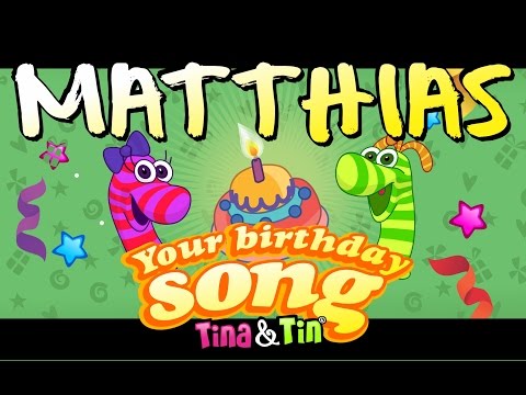 Tina&Tin Happy Birthday MATTHIAS 🦖 🦕(Personalized Songs For Kids) 😍 😘