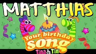 Tina&Tin Happy Birthday MATTHIAS 🦖 🦕(Personalized Songs For Kids) 😍 😘