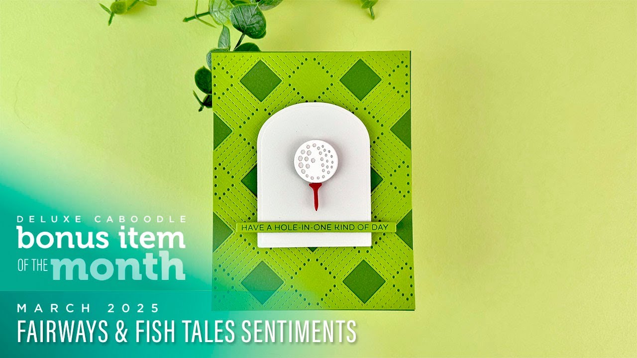 Spellbinders March 2025 Deluxe Caboodle Bonus Item - Fairways & Fish Tales Sentiments