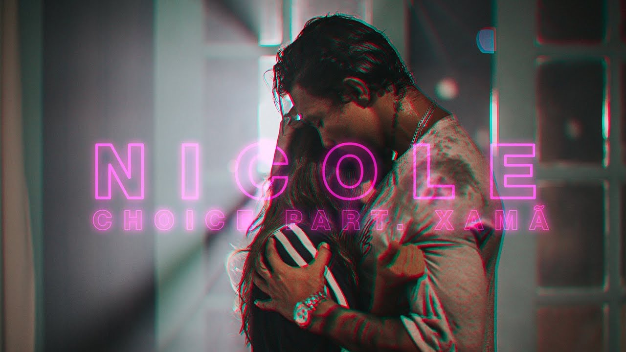 Choice | Nicole pt. Xamã (CLIPE OFICIAL)