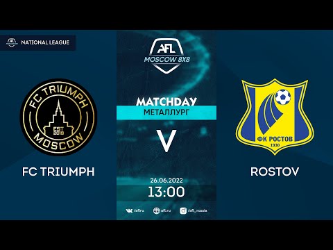 AFL22. National League. Day 7. FC Triumph-Rostov