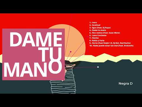 Negra D - Dame tu mano | De sentir