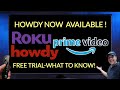 WOW Roku Howdy AVAILABLE ON Prime Video Channels FREE TRIAL