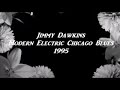 Jimmy Dawkins ~ ''Lonesome Blues'' 1995