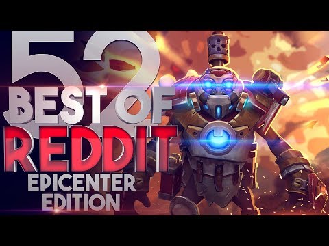 Dota 2 Best Moments of Reddit - Ep. 52 [Special EPICENTER MAJOR 2019 Version]