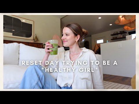 VLOG: let's have a healthy-girl reset day? (trying to get my life together!)