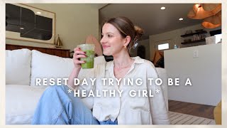 VLOG: let's have a healthy-girl reset day? (trying to get my life together!)