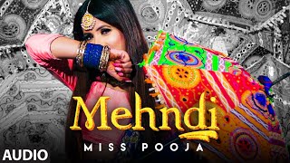 MEHNDI SONG LYRICS MISS POOJA