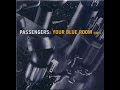 Passengers - Your Blue Room (Soundtrack ...