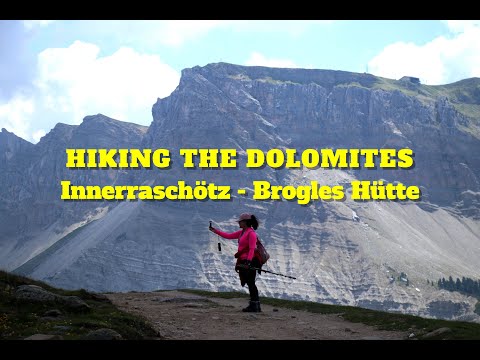 Hiking the Dolomites - Innerraschötz to Brogles Hütte