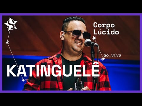 Katinguelê - Corpo Lúcido - Ao Vivo no Estúdio Showlivre 2023