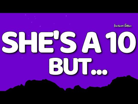 ARTAN feat. Spencer Elmer - She's A 10 But... (Lyrics)