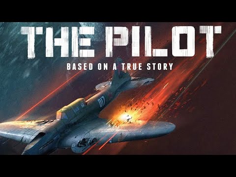 THE PILOT (2022) Official Trailer for Well Go USA’s New WWII Thriller
