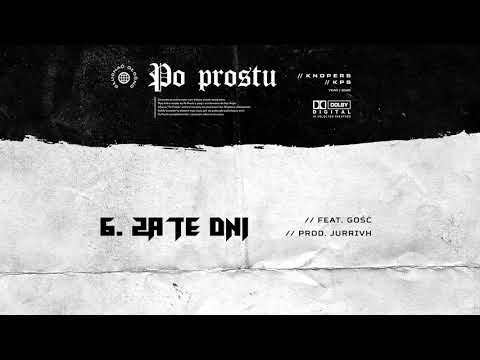 06. Knopers Kps -  ZA TE DNI feat. Gość Prod. Jurrivh