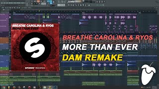 Breathe Carolina & Ryos - More Than Ever [FL Studio Remake + FREE FLP]