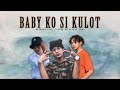 Baby Ko Si Kulot - Guthben Duo Feat. Tyrone ng Hiprap Fam. ( Lyrics )