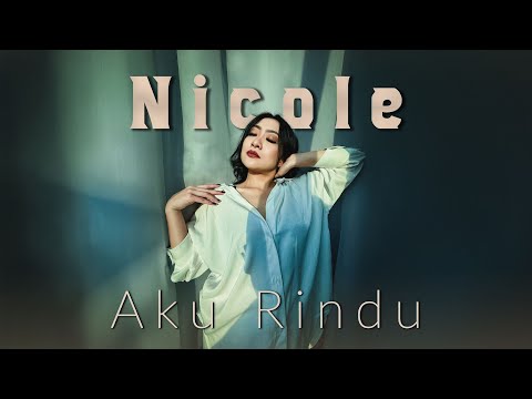 Aku Rindu - Nicole Tojimo  (Official MV)