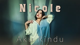 Download lagu Aku Rindu - Nicole Tojimo  ( MV) mp3