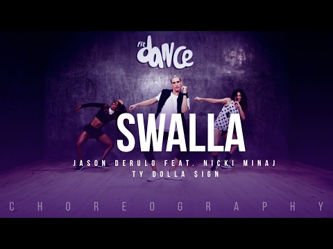 Swalla - Jason Derulo feat. Nicki Minaj & Ty Dolla $ign - Choreography - FitDance Life