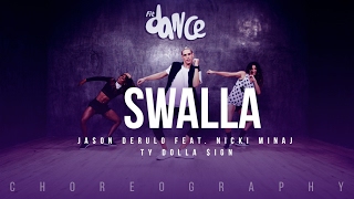 Swalla - Jason Derulo feat. Nicki Minaj &amp; Ty Dolla $ign - Choreography - FitDance Life