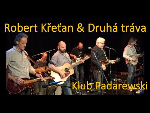 Robert Křesťan & Druhá tráva - Klub Padarewski