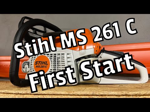 Stihl MS 261 C | First Start | Erster Start