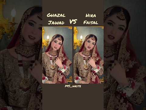 Ghazal Jawad vs Hira Faisal 🌺❤ #ghazaljawad #sistrology #hirafaisal #rajabfamily #shorts #bridal