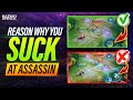WHY MANY PLAYERS S*CK AT ASSASSIN?