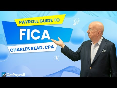 What is The Federal Insurance Contributions Act? FICA Tax - Lessons in Payroll with Charles Read