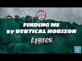 Finding Me | Vertical Horizon | Lyrics