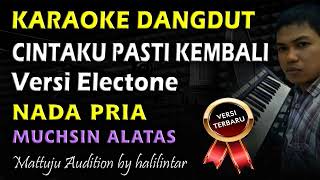 Download lagu Karaoke Dangdut Cintaku Pasti Kembali || Nada Pria || Nada Cowok mp3