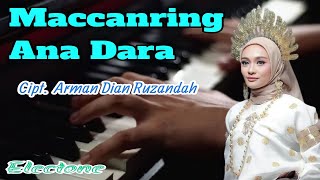 Download lagu Maccanring  Ana Dara Cover Electone Cipt.Arman Dian Ruzandah mp3