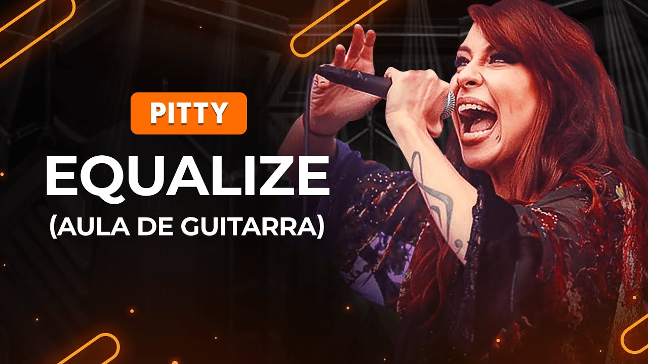 EQUALIZE - Pitty | Como tocar na guitarra