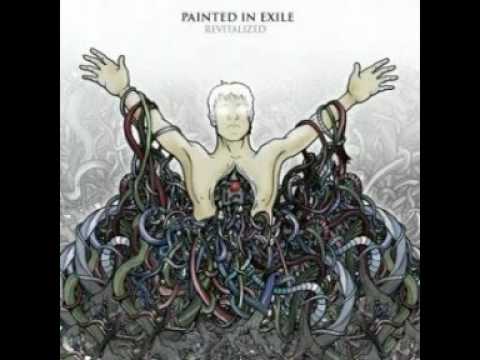 Painted In Exile - Revitalized