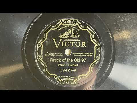 Wreck Of The Old 97 - Vernon Dalhart - 1926