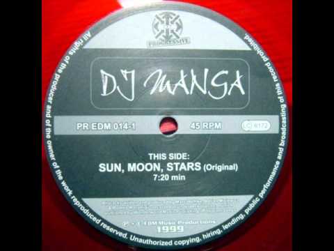 DJ Manga ‎– Sun, Moon, Stars (Original Mix)