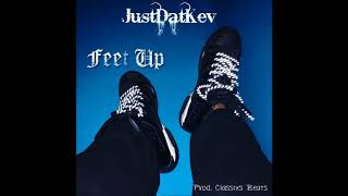 JustDatKev - Feet Up (Prod. Classix Beats)