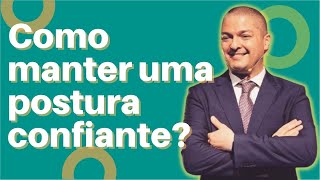 Ações estratégias para uma postura Confiante #06