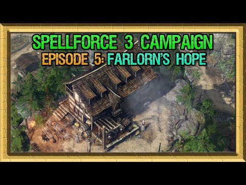 SpellForce 3: Reforced - Campaign Episode 5: Farlorn's Hope