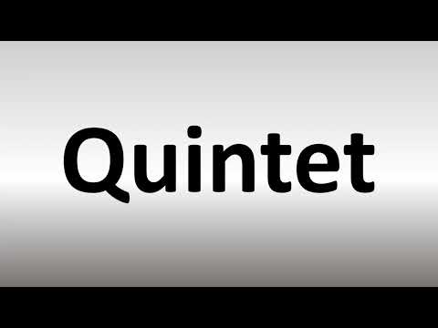 How to Pronounce Quintet