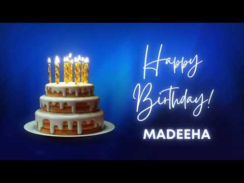 MADEEHA Happy birthday song | Happy Birthday MADEEHA | MADEEHA Happy birthday to You