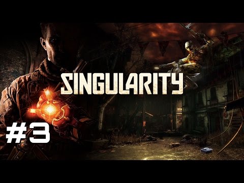 Let's Play Singularity - Part 3