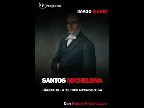Santos Michelena: el administrador por excelencia de Venezuela