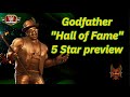 Godfather "Hall of Fame" 5 Star Preview: 5 Builds With Tag Matches