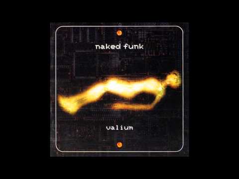 Naked Funk - Valium - 4. Valium